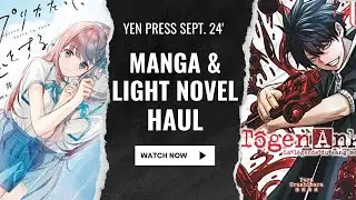 Manga and Light Novel Yen Press Haul [SEPTEMBER 2024] - Tougen Anki, Pink & Habanero and More!