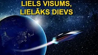 LIELS VISUMS, LIELĀKS DIEVS