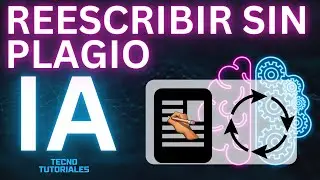 🤖 Cómo Reescribir Textos con IA: Sin Plagio y con Calidad ✍️✨