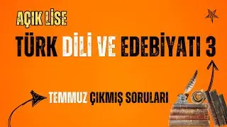 Open High School July Exam Question Solutions - Turkish Language and Literature 3
