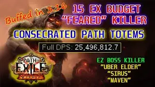 POE 3.18 | 15EX Budget Feared Killer Consecrated Path Totems Chieftain | Sentinel League Starter