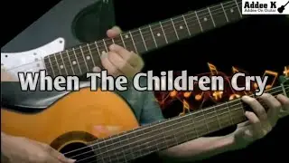 When The Children Cry - White Lion Solo Cover