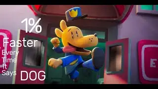 Dog Man Trailer But It Gets Faster Everytime it says dog...