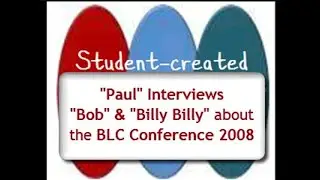 Paul Interviews Bob Billy Billy about Alan November's BLC08 Conference