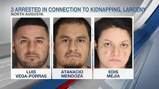 3 arrested, charged with kidnapping in North Augusta larceny