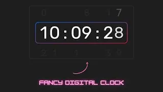 Fancy Animated Working Digital Clock Using HTML CSS & JS With Source Code | CSS3 Effects