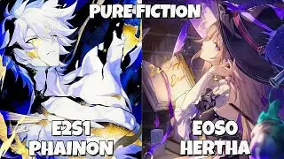 NEW PURE FICTION E2S1 Phainon & E0S0 The Hertha | Version 3.4| Honkai Star Rail