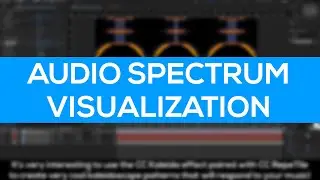 Audio Visualization in After Effects. Audio Spectrum.