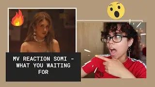 📹 MV REACTION | SOMI - WHAT YOU WAITING FOR!!!! 🔥  | R al Cuadrado