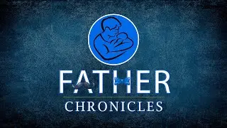 Father Chronicles | Official Trailer