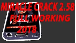 Miracle Crack 2.58 Working 100% No Box Required Full activation 2018