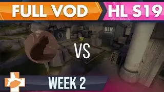 Locked In Syndrome vs Daniel Team - S19 W2 - FULL VOD