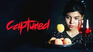 CAPTURED | Short Film