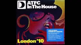 ATFC - In The House - London '10 [CD2 Continuous Mix] [Defected Records]