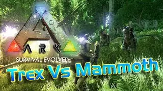 Ark: Survival Evolved Trex Vs Mammoth Battle Ark:Survival Evolved TOP Most Dangerous Creatures