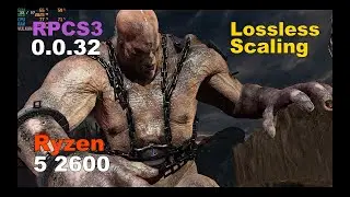 RPCS3 0.0.32 ( PS3 Emulator With Lossless Scaling ) - God Of War III - Gameplay #5