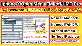 Iphone X Open Menu FMI off 100% done by UMT Pro | UMT Pro iOS V4.2 Latest Update 2024