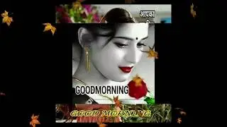 New Good Morning Video for WhatsApp