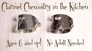 Kitchen Chemistry with the Clarinet: Tarnish-B-Gone!