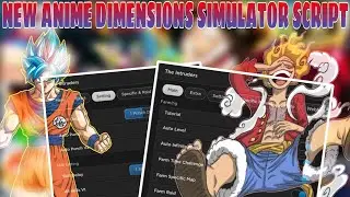 New *OP* [💯 HUNDRED] Anime Dimensions Simulator Script | Keyless | Mobile•PC | Hydrogen•Fluxus•Delta