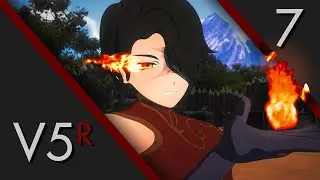 RWBY Volume 5 Redux: Chapter 7 - "Deserving"