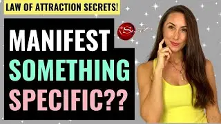 How Specific Do My Manifestations Need To Be?