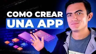 Cómo crear una APP desde cero (Guía Completa) 📱✨