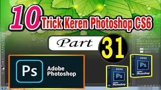 10 Trick Keren Photoshop CS6 Part 31 