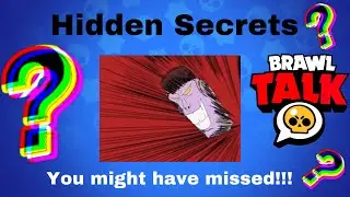 BRAWL TALK HIDDEN SECRETS YOU MIGHT HAVE MISSED!!!