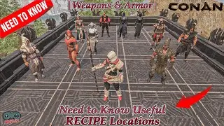 Need to Know All Useful RECIPE Locations In Exiled Lands | Weapons & Armor | Conan Exiles Guide 2023