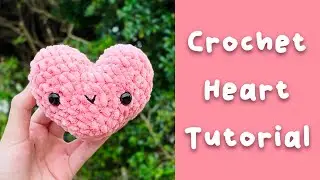 Crochet Heart Tutorial - Free Crochet Pattern How To