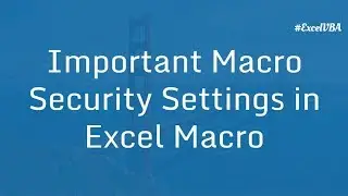 Important Macro Security Settings in Excel | Excel VBA Macro in Hindi