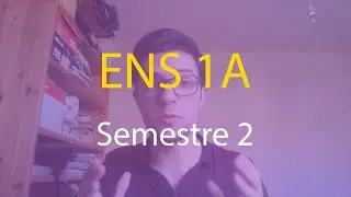 ENS 1A : Semestre 2 (YouTube, Maths Pour Tous) | Mon parcours #3.5