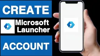 How to create microsoft launcher account||Microsoft launcher account create||Microsoft launcher app