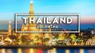 Everything You Wanted to Know About Thailand