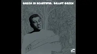 Grant Green ‎– Ain't It Funky Now ℗ 1970