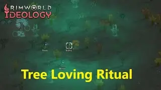 RimWorld Ideology ep9  - Gauranlen Tree Ceremony