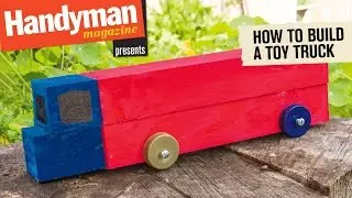 How To Build A Toy Truck