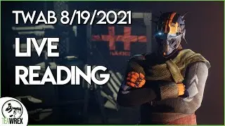 TWAB 8/19/2021 Live Reading