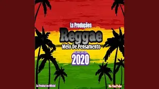 Melô De Pensamento ((Reggae Remix))