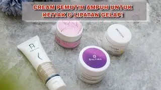 REKOMENDASI CREAM PEMUTIH KETIAK & SEL4NGK4NG4N AMPUH ! MANA YANG TERBAIK?