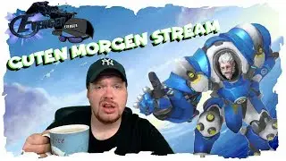 Overwatch Guten Morgen St/