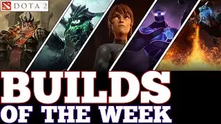 Dota 2 Builds of the Week [Meta & Item Guide #12]