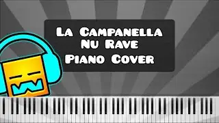 La Campanella Nu Rave by Cranky - Piano Tutorial / Cover (Geometry Dash)