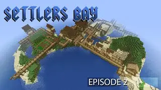 Minecraft - Settlers Bay Episode: 2 Big Horn Cattle Ranch