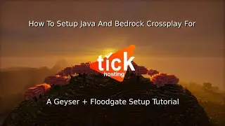 Java & Bedrock Crossplay Guide for Tick Hosting!