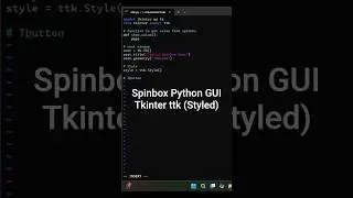 Tkinter Styled Spinbox | ttk.Spinbox + Button Demo 