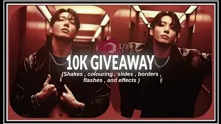 10K GIVEAWAY PACK ALIGHT MOTION XML FILE (SHAKES , SLIDES , BORDERS , FLASHES , EFFECTS , COLOURING)