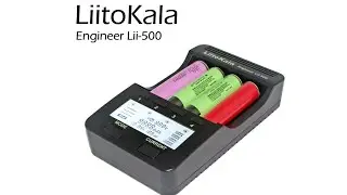Liitokala engineer lii-500 универсальное зарядное устройство