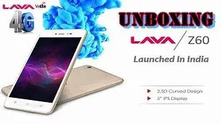 LAVA Z60 Unboxing | 4G VoLte | Review -[HINDI] |Cyber Boy